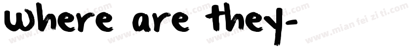 Where are they字体转换